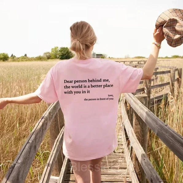 Dear Person Behind Me Unisex T-Shirt – Spread Kindness & Positivity