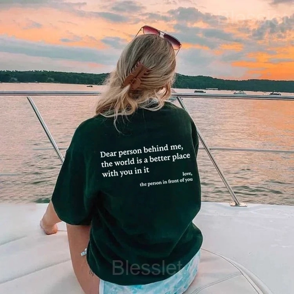 Dear Person Behind Me Unisex T-Shirt – Spread Kindness & Positivity