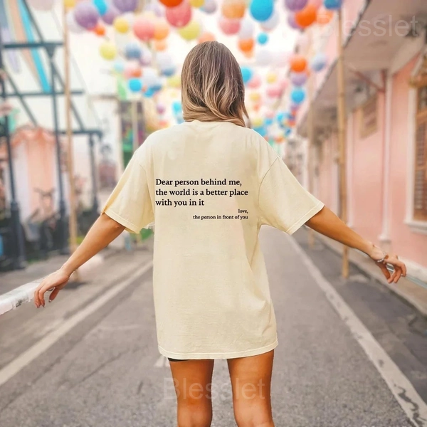 Dear Person Behind Me Unisex T-Shirt – Spread Kindness & Positivity